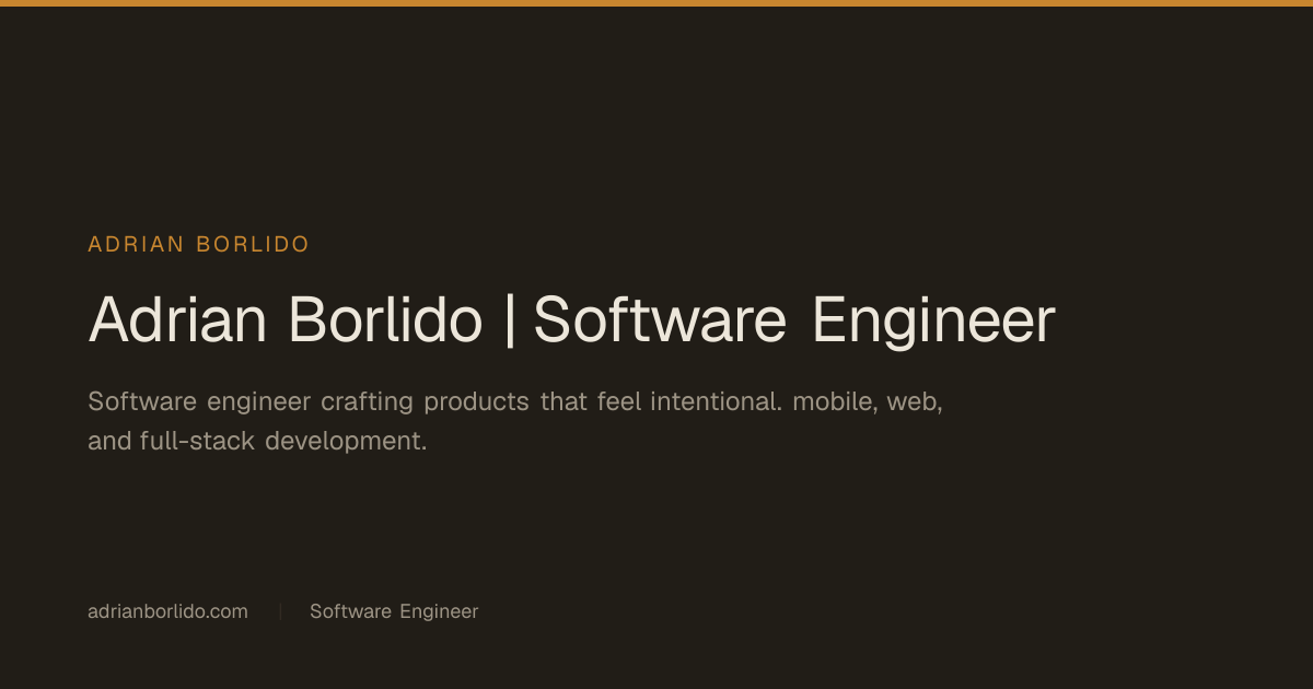 Adrian Borlido | Software Engineer